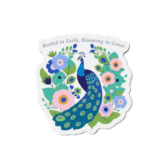 Peacock Die-Cut Magnet - Rooted in Faith, Blooming in Grace, Inspirational Home Decor, Nature Lover Gift, Colorful Fridge Magnet, Beautiful